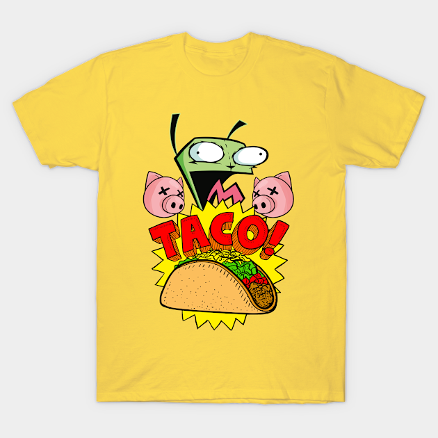 Girs Taco Invader Zim T Shirt Teepublic 9731